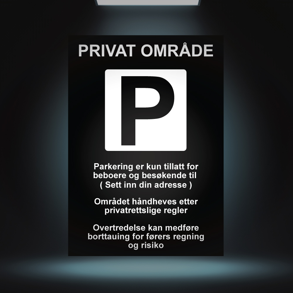 Parkering forbudt skilt - Privat område - Med egen adresse